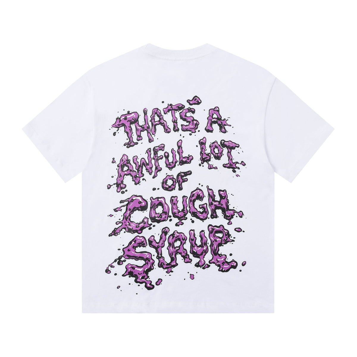THAT'S A AWFUL LOT OF COUGH SYRUP Purple Front and Back Graphic T-Shirt